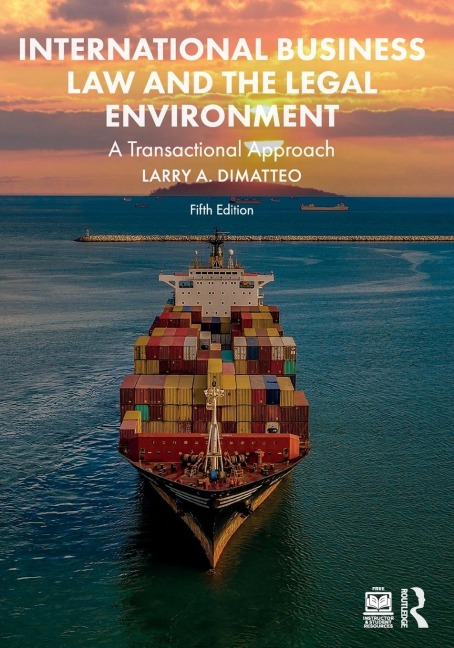 International Business Law and the Legal Environment: A Transactional Approach