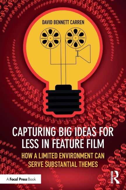 Capturing Big Ideas for Less in Feature Film: How a Limited Environment Can Serve Substantial Themes