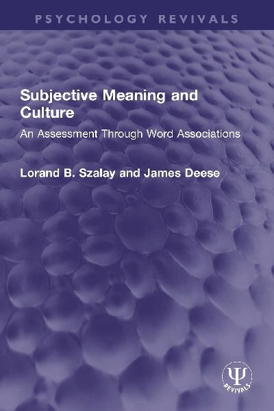 Subjective Meaning and Culture: An Assessment Through Word Associations