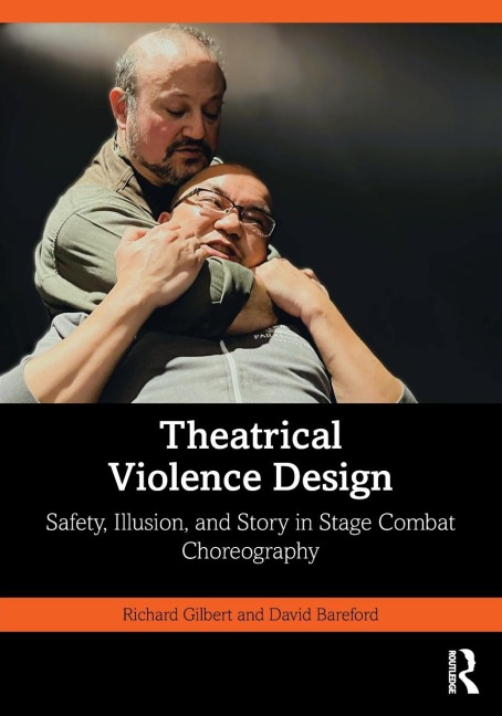 Theatrical Violence Design: Safety, Illusion, and Story in Stage Combat Choreography
