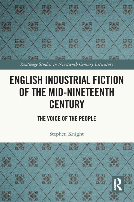 English Industrial Fiction of the Mid-Nineteenth Century: The Voice of the People