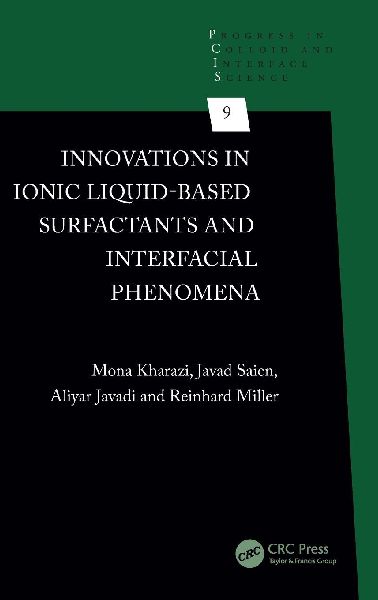 Innovations in Ionic Liquid-Based Surfactants and Interfacial Phenomena
