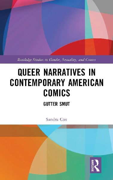 Queer Narratives in Contemporary American Comics: Gutter Smut