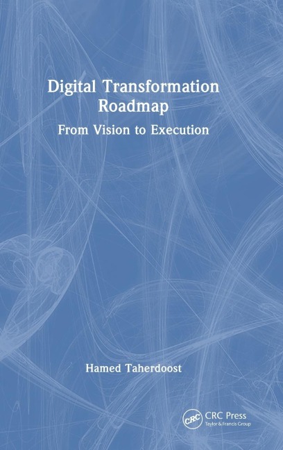 Digital Transformation Roadmap: From Vision to Execution