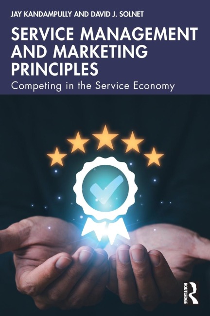 Service Management and Marketing Principles: Competing in the Service Economy