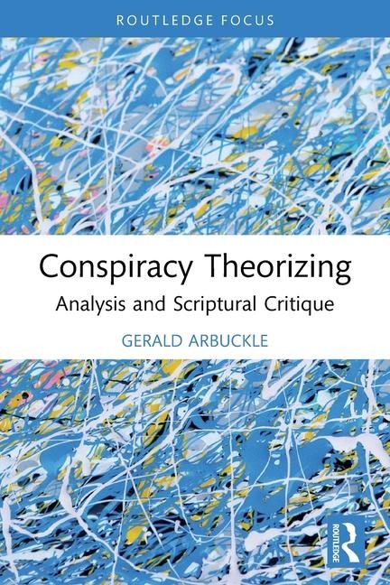 Conspiracy Theorizing: Analysis and Scriptural Critique
