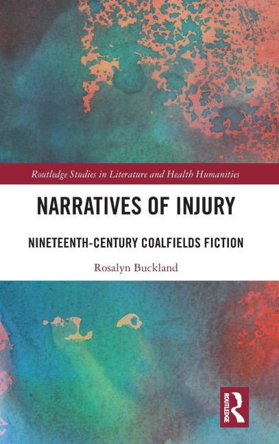 Narratives of Injury: Nineteenth-Century Coalfields Fiction