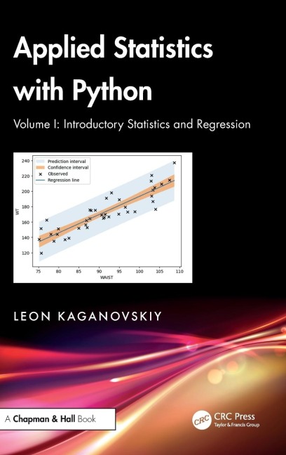 Applied Statistics with Python: Volume I: Introductory Statistics and Regression