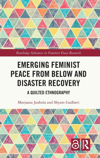 Emerging Feminist Peace from Below and Disaster Recovery: A Quilted Ethnography
