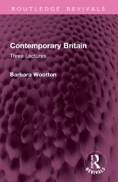 Contemporary Britain: Three Lectures