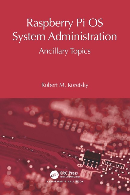 Raspberry Pi OS System Administration: Ancillary Topics