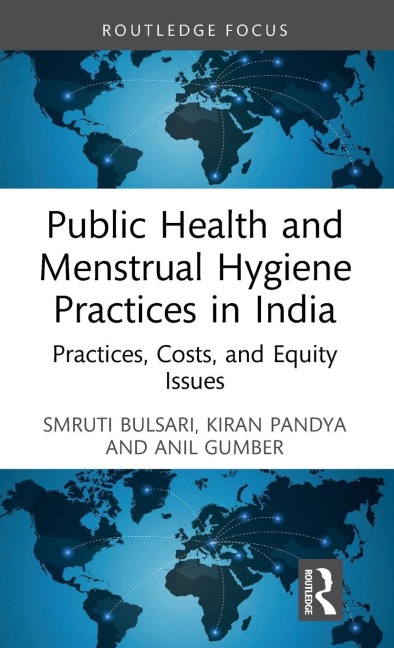 Public Health and Menstrual Hygiene Practices in India: Practices, Costs, and Equity Issues
