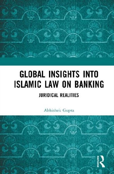 Global Insights into Islamic Law on Banking: Juridical Realities