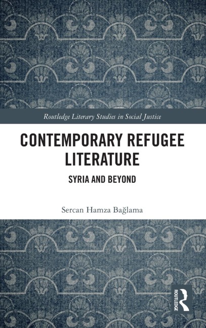 Contemporary Refugee Literature: Syria and Beyond