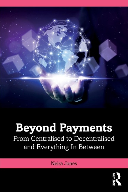 Beyond Payments: From Centralised to Decentralised and Everything In Between