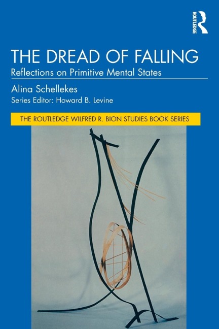 The Dread of Falling: Reflections on Primitive Mental States