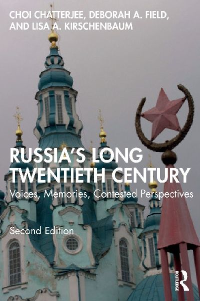 Russias Long Twentieth Century: Voices, Memories, Contested Perspectives