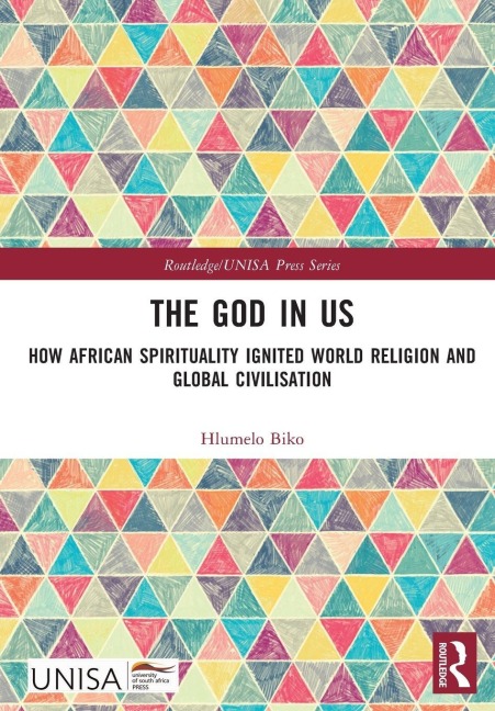 The God in Us: How African Spirituality Ignited World Religion and Global Civilisation