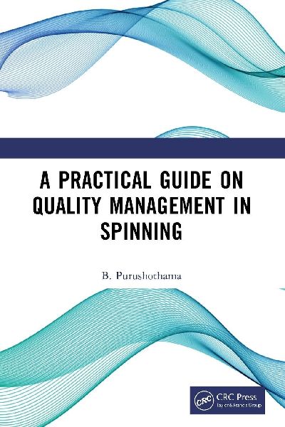 A Practical Guide on Quality Management in Spinning