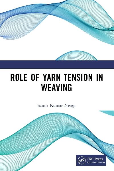 Role of Yarn Tension in Weaving