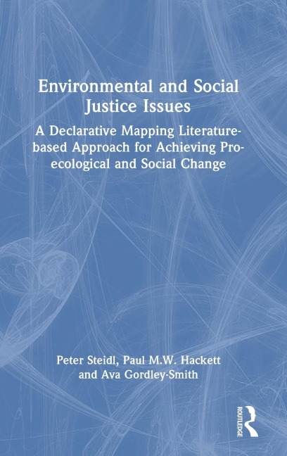 Environmental and Social Justice Issues: A Declarative Mapping Literature-based Approach for Achieving Pro-ecological and Social Change