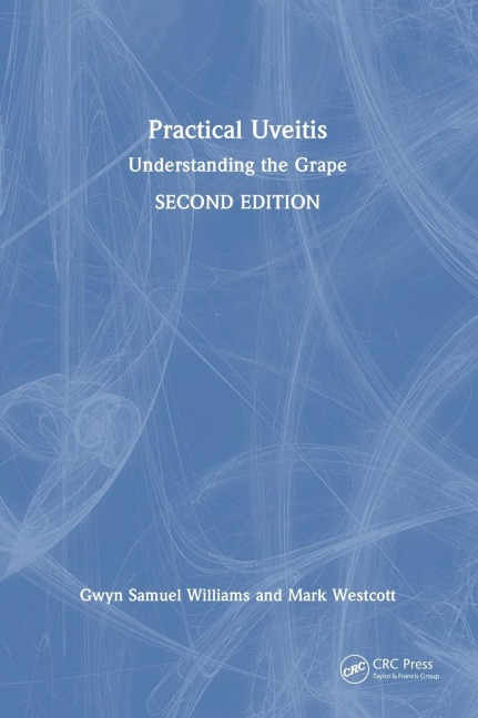 Practical Uveitis: Understanding the Grape