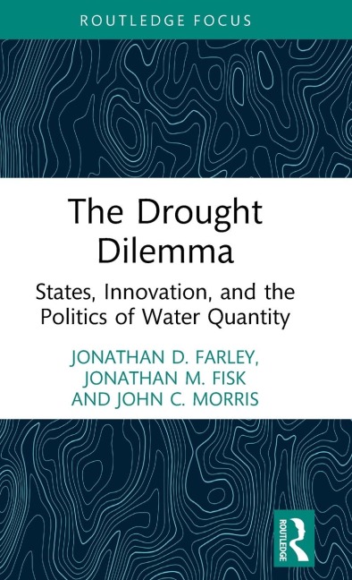 The Drought Dilemma: States, Innovation, and the Politics of Water Quantity