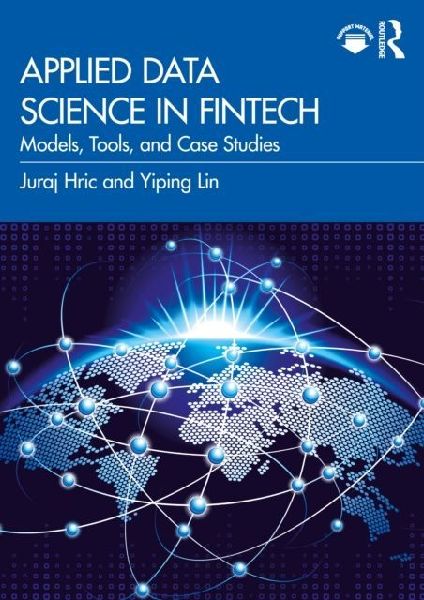 Applied Data Science in FinTech: Models, Tools, and Case Studies