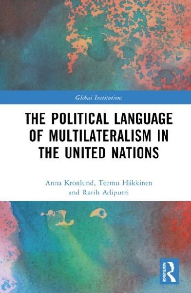 The Political Language of Multilateralism in the United Nations