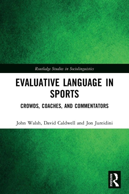 Evaluative Language in Sports: Crowds, Coaches and Commentators