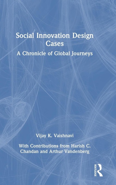 Social Innovation Design Cases: A Chronicle of Global Journeys