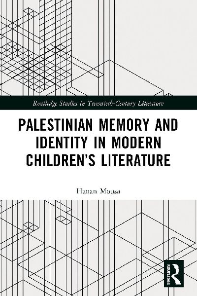 Palestinian Memory and Identity in Modern Children's Literature