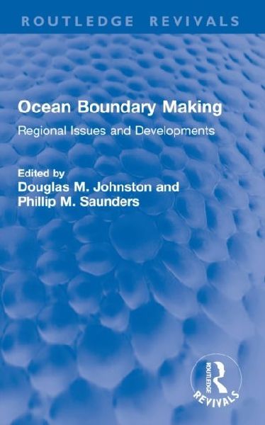 Ocean Boundary Making: Regional Issues and Developments