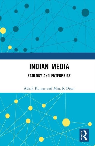 Indian Media: Ecology and Enterprise
