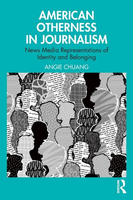 American Otherness in Journalism: News Media Representations of Identity and Belonging