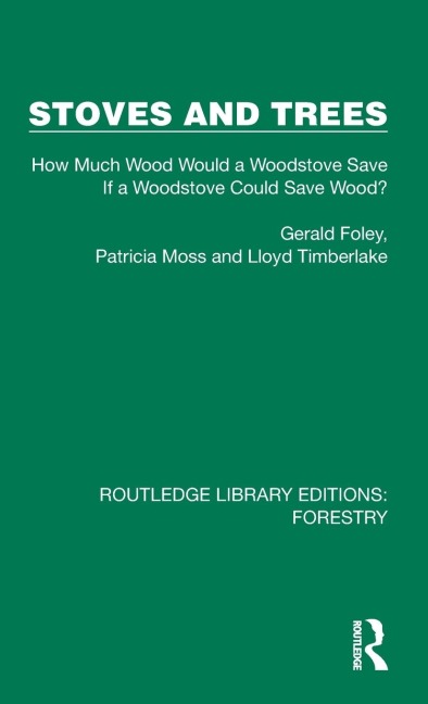Stoves and Trees: How Much Wood Would a Woodstove Save If a Woodstove Could Save Wood?