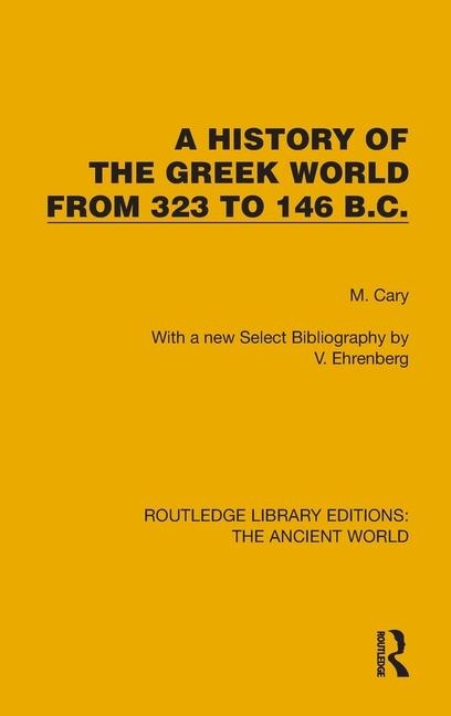 A History of the Greek World from 323 to 146 B.C.