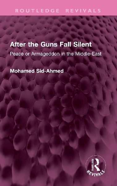 After the Guns Fall Silent: Peace or Armageddon in the Middle-East