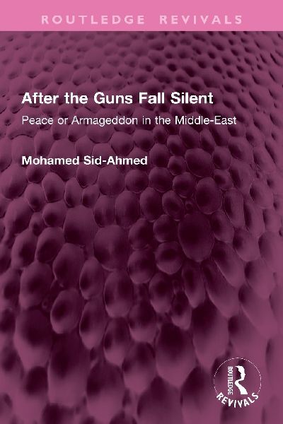 After the Guns Fall Silent: Peace or Armageddon in the Middle-East