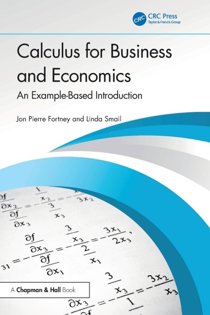 Calculus for Business and Economics: An Example-Based Introduction