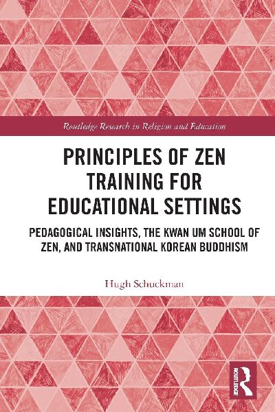 Principles of Zen Training for Educational Settings: Pedagogical Insights, the Kwan Um School of Zen, and Transnational Korean Buddhism