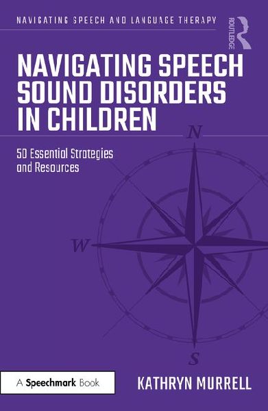 Navigating Speech Sound Disorders in Children: 50 Essential Strategies and Resources