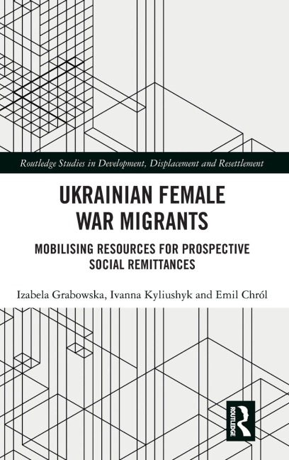Ukrainian Female War Migrants: Mobilising Resources for Prospective Social Remittances