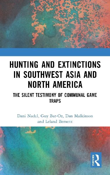 Hunting and Extinctions in Southwest Asia and North America: The Silent Testimony of Communal Game Traps