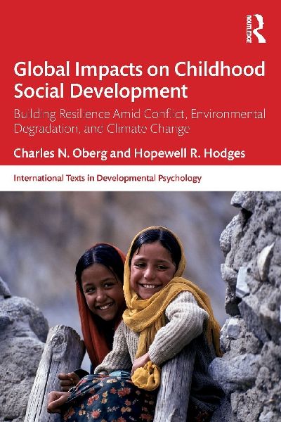 Global Impacts on Childhood Social Development: Building Resilience Amid Conflict, Environmental Degradation, and Climate Change