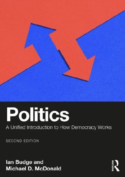 Politics: A Unified Introduction to How Democracy Works