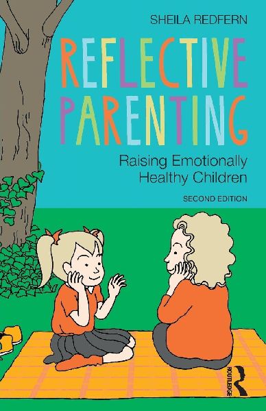 Reflective Parenting: Raising Emotionally Healthy Children