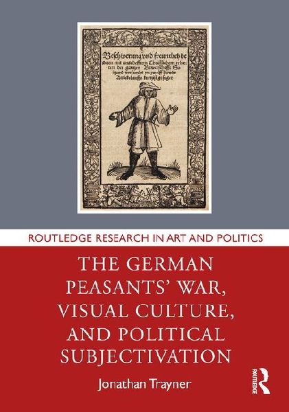 The German Peasants War, Visual Culture, and Political Subjectivation