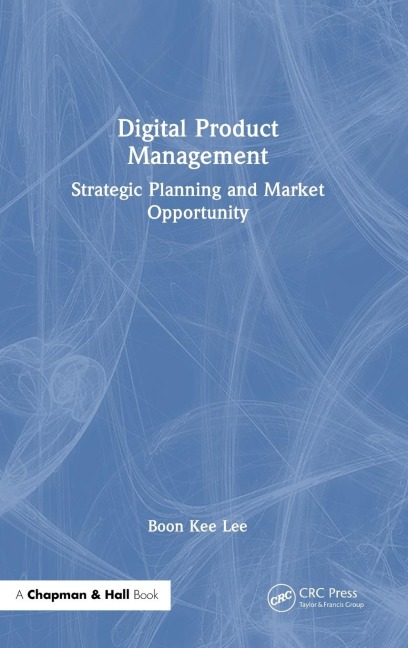 Digital Product Management: Strategic Planning and Market Opportunity