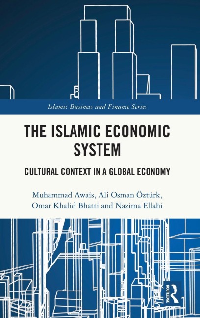 The Islamic Economic System: Cultural Context in a Global Economy